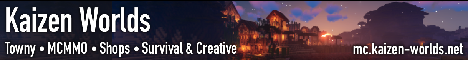 Kaizen Worlds, a Towny MCMMO Survival server