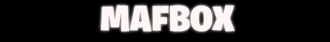MafBox